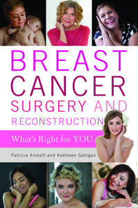 Breast Cancer Surgery and Reconstruction: What's Right for You